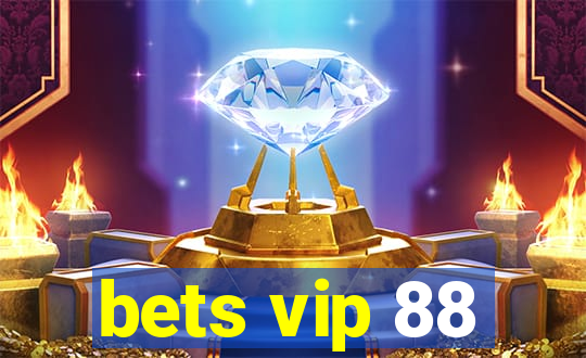 bets vip 88